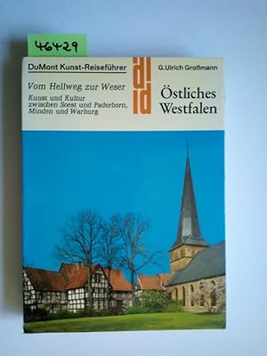 Östliches Westfalen : vom Hellweg zur Weser ; Kunst u. Kultur zwischen Soest u. Paderborn, Minden...