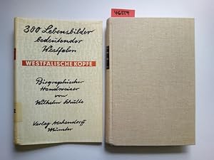 Westfälische Köpfe : 300 Lebensbilder bedeutender Westfalen. Biograph. Handweiser / Wilhelm Schulte