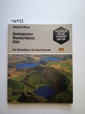 Geologischer Wanderführer: Eifel : ein Reiseführer für Naturfreunde Wilhelm Meyer / Kosmos-Reisef...