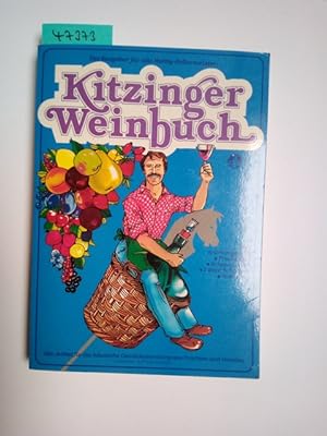Kitzinger Weinbuch - Der Ratgeber für alle Hobby-Kellermeister Paul Arauner