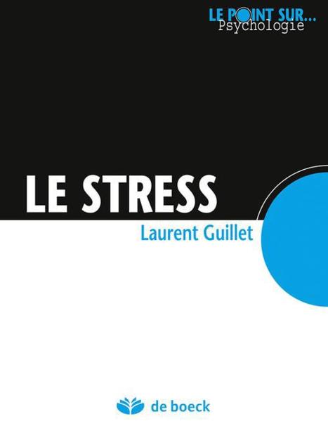 le stress - Guillet, Laurent