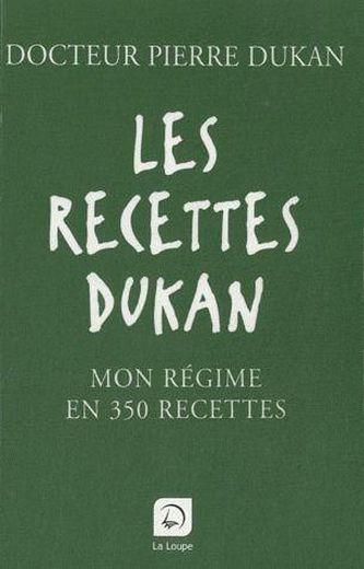 les recettes Dukan - Dukan, Pierre