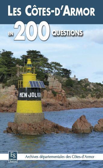 les Côtes-d'Armor en 200 questions - Collectif