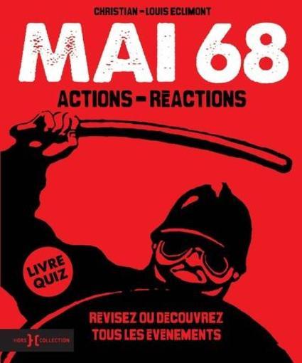 mai 68 - actions-réactions - livre quiz - Eclimont, Christian-Louis