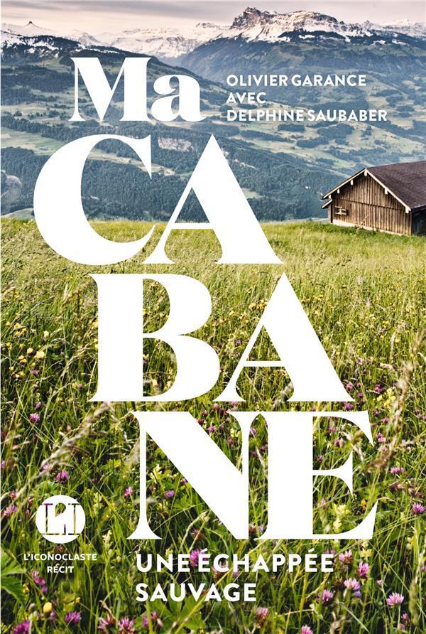 ma cabane - Garance, Olivier