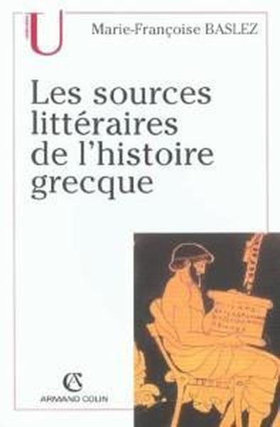 Les sources littéraires de l'histoire grecque
