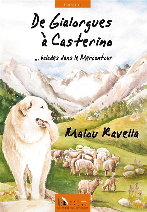 de Gialorgues à Casterino - balades dans le Mercantour - Ravella, Malou