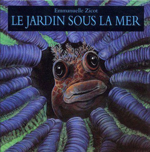 le jardin sous la mer - Zicot Emmanuelle