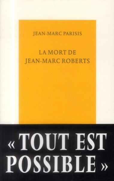 la mort de Jean-Marc Roberts - Parisis, Jean-Marc