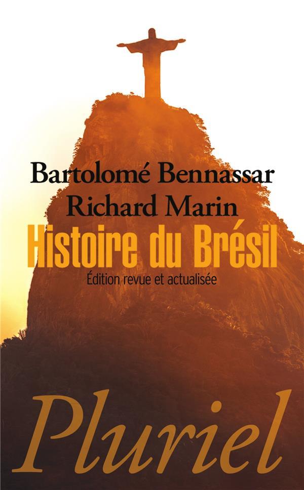 histoire du Brésil, 1500-2013 - Bennassar, Bartolome- Marin, Richard