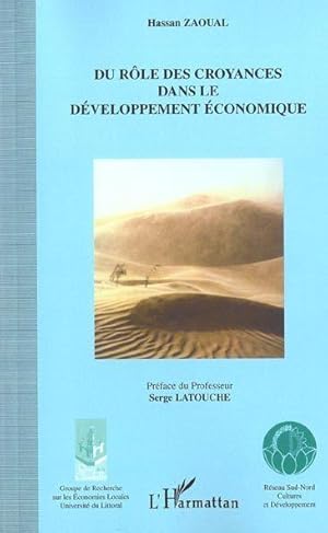 DU ROLE DES CROYANCES DANS LE DEVELOPPEMENT ECONOMIQUE