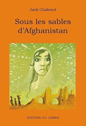 SOUS LES SABLES D'AFGHANISTAN