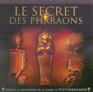 Le secret des pharaons