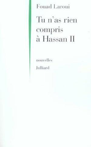 Tu n'as rien compris à Hassan II