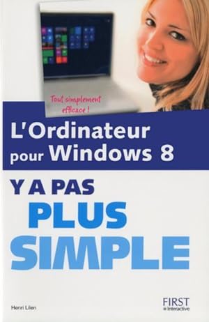 l'ordinateur pour Windows 8 - y'a pas plus simple