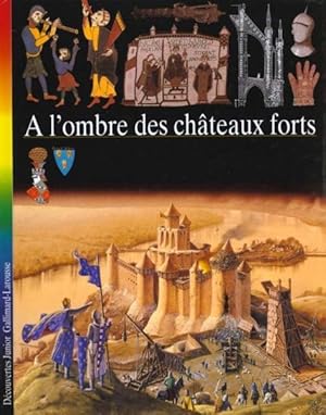 A l'ombre des châteaux forts