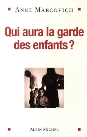 Qui aura la garde des enfants ?