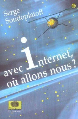 Avec Internet, où allons nous ?