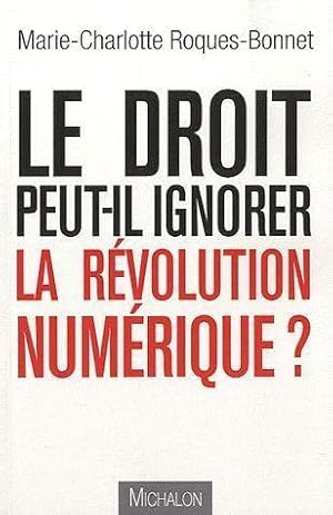 Le droit peut-il ignorer la révolution numérique ?