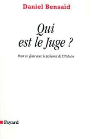 Qui est le juge ?