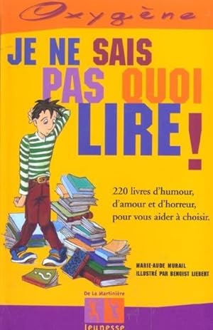 Je ne sais pas quoi lire !