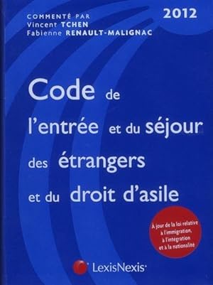 code de l'entree et du sejour des etrangers et du droit d'asile 2012 (7e edition)