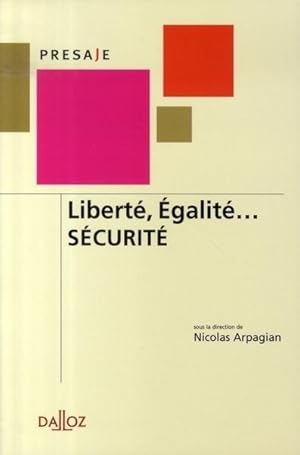 Liberté, égalité, sécurité