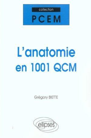 L'anatomie en 1001 QCM