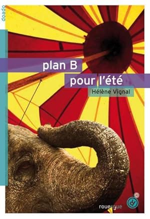 plan B pour l'ete