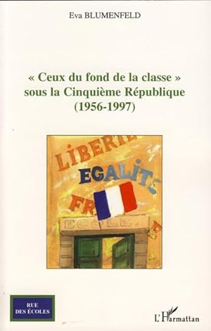 Ceux du fond de la classe, sous la Cinquième République, 1956-1997