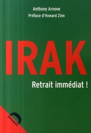 IRAK - RETRAIT IMMEDIAT