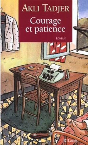 Courage et patience