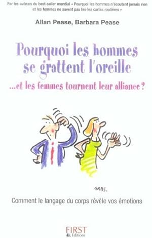 Pourquoi les hommes se grattent l'oreille, et les femmes tournent leur alliance ?