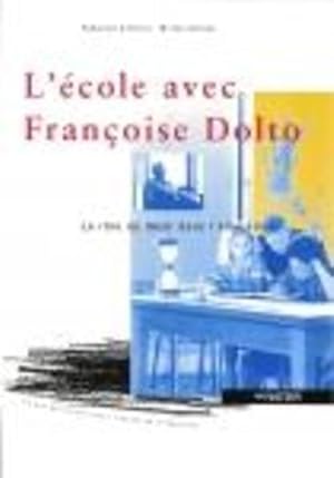 L'École avec Françoise Dolto
