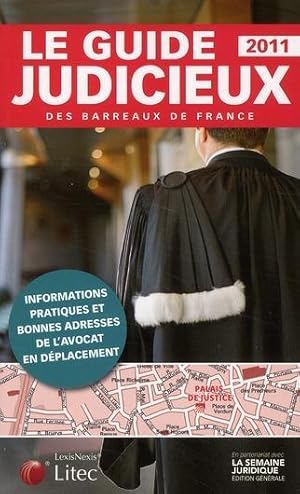 Le guide judicieux des barreaux de France, 2011