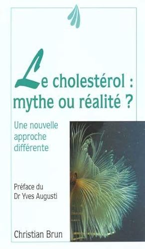 Le cholestérol, mythe ou réalité
