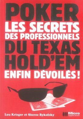 Les secrets des professionnels de Texas Hold'em enfin dévoilés