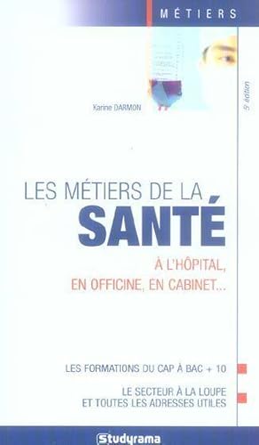 Les métiers de la santé