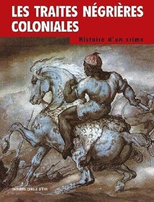 Les traites négrières coloniales