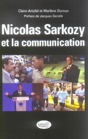 NICOLAS SARKOZY ET LA COMMUNICATION