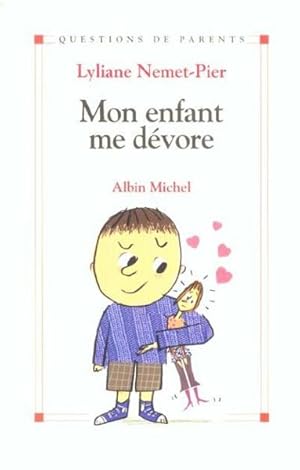 Mon enfant me dévore