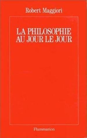 La philosophie au jour le jour