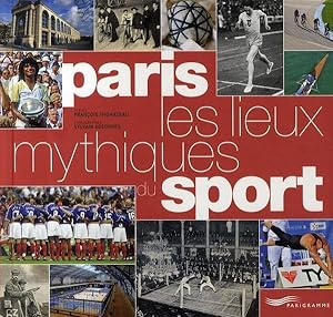 Paris, les lieux mythiques du sport