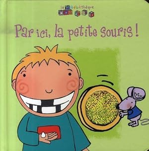 la bébéthèque - par ici la petite souris !