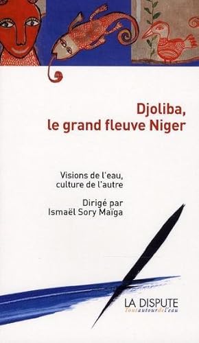 Djoliba, le grand fleuve Niger