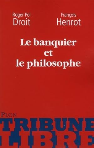 Le banquier et le philosophe ou La double paire d'yeux