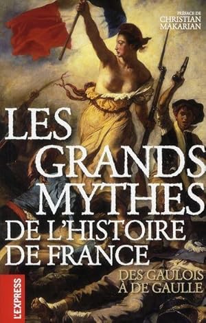 Les grands mythes de l'histoire de France
