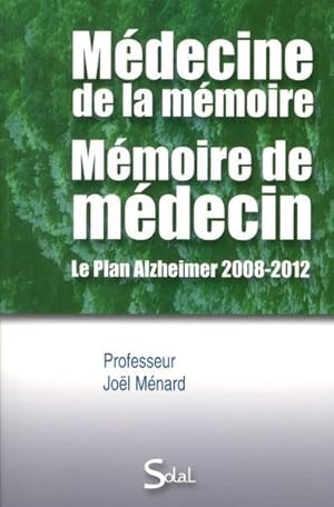 Médecine de la mémoire, mémoire de médecin