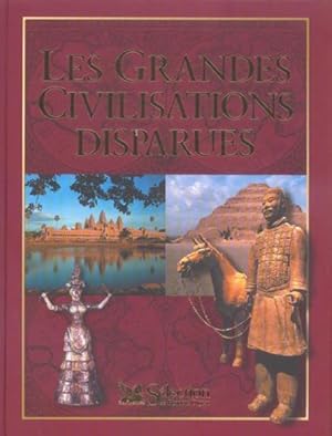 Les grandes civilisations disparues