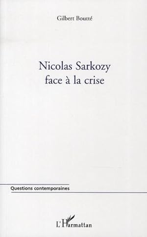 Nicolas Sarkozy face à la crise